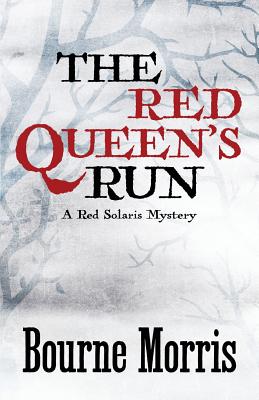 Book cover of The Red Queen's Run by Morris, Bourne