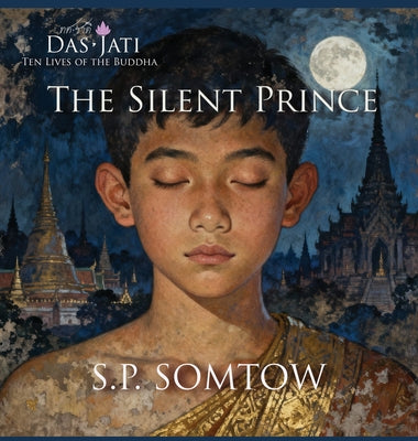 The Silent Prince: Ten Lives of the Buddha by Somtow book cover