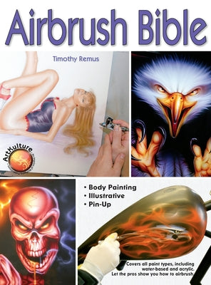 Airbrush Bible by Timothy Remus book cover