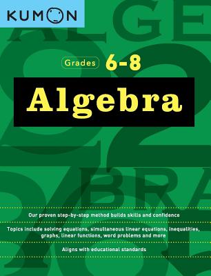 Kumon Grades 6-8 Algebra by Kumon book cover