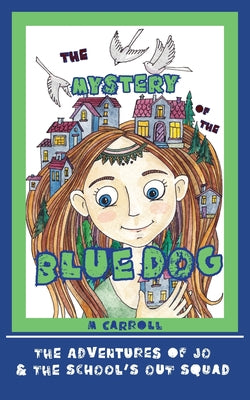 Book cover of The Mystery of the Blue Dog by Carroll, M.