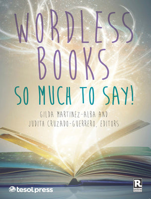 Book cover of Wordless Books: So Much to Say! by Martinez-Alba, Gilda