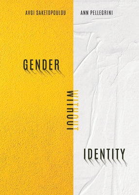 Gender Without Identity by Avgi Saketopoulou book cover