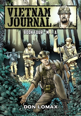 Book cover of Vietnam Journal - Book Four: M. I. A. by Lomax, Don