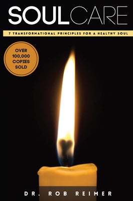Soul Care: 7 Transformational Principles for a Healthy Soul by Reimer, Rob book cover