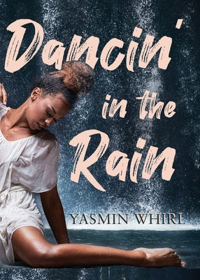 Dancin' in the Rain by Yasmin Whirl book cover