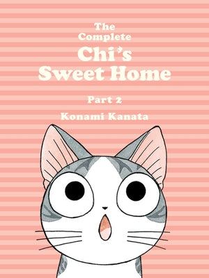 Book cover of The Complete Chi's Sweet Home 2 by Kanata, Konami