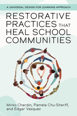 Restorative Practices That Heal School Communities by Mirko Chardin book cover