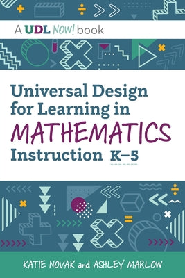 Universal Design for Learning in Mathematics Instruction, K-5 by Katie Novak book cover