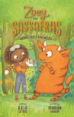 Book cover of Monsters and Mold: Zoey and Sassafras #2 by Citro, Asia