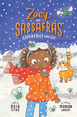 Caterflies and Ice: Zoey and Sassafras #4 by Citro, Asia book cover