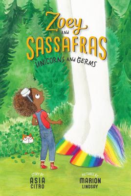 Unicorns and Germs: Zoey and Sassafras #6 by Citro, Asia book cover