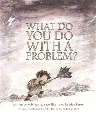 Book cover of What Do You Do with a Problem? by Yamada, Kobi