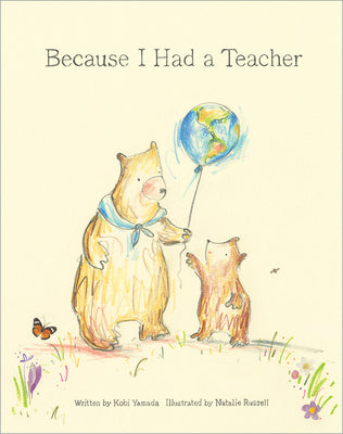Book cover of Because I Had a Teacher by Yamada, Kobi