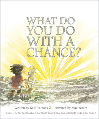 Book cover of What Do You Do with a Chance? by Yamada, Kobi