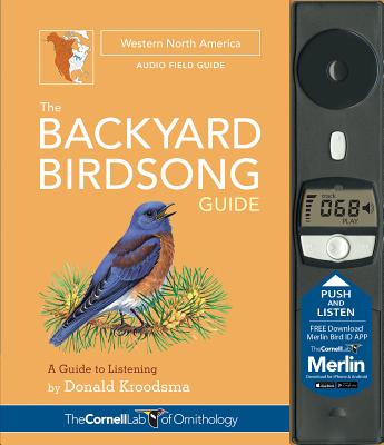 The Backyard Birdsong Guide Western North America: A Guide to Listening by Kroodsma, Donald book cover