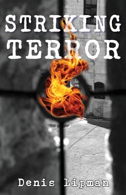 Striking Terror by Denis Lipman book cover