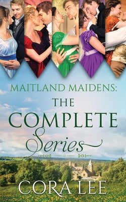 Book cover of Maitland Maidens: The Complete Series by Lee, Cora
