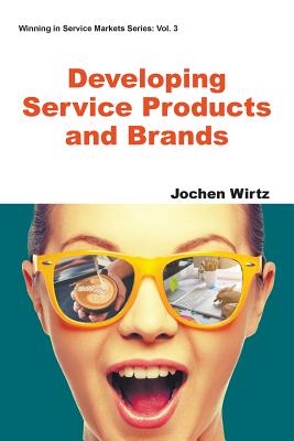 Book cover of Developing Service Products and Brands by Wirtz Jochen