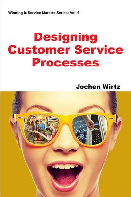 Book cover of Designing Customer Service Processes by Wirtz Jochen