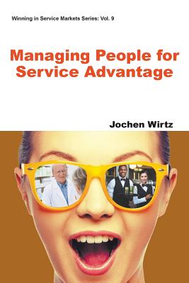 Book cover of Managing People for Service Advantage by Wirtz Jochen