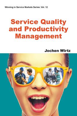 Book cover of Service Quality and Productivity Management by Wirtz Jochen