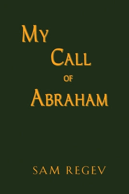 Book cover of My Call of Abraham by Regev, Sam