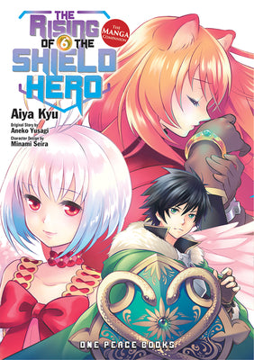 Book cover of The Rising of the Shield Hero Volume 6: The Manga Companion by Kyu, Aiya