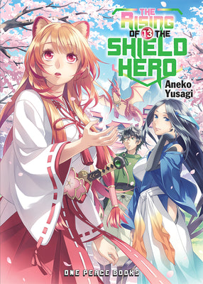 Book cover of The Rising of the Shield Hero Volume 13: Light Novel by Yusagi, Aneko