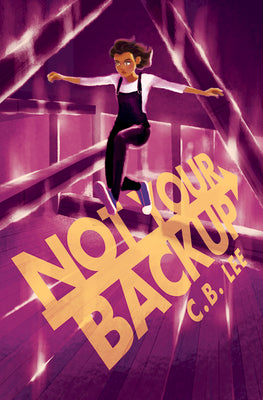 Book cover of Not Your Backup: Volume 3 by Lee, C. B.