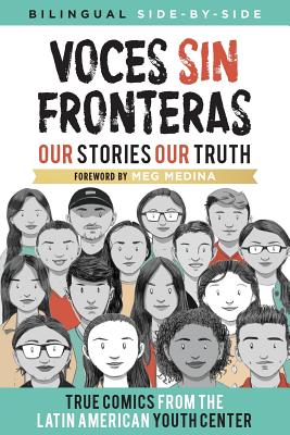 Book cover of Voces Sin Fronteras: Our Stories, Our Truth by Writers, Latin American Youth Center