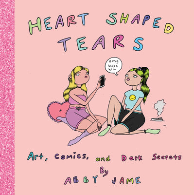 Book cover of Heart Shaped Tears by Jame, Abby