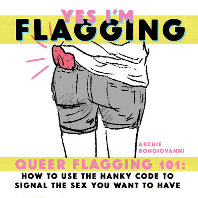 Book cover of Yes I'm Flagging by Bongiovanni, Archie