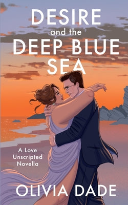Book cover of Desire and the Deep Blue Sea by Dade, Olivia