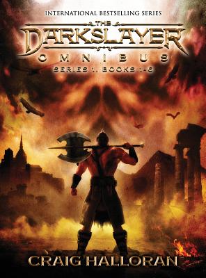 The Darkslayer Omnibus (Series 1 Boxed Set, Books 1 thru 6) by Craig Halloran book cover