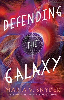 Book cover of Defending the Galaxy by Snyder, Maria V.