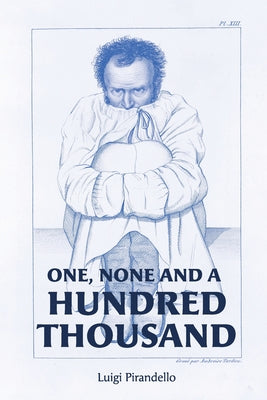 One, None and a Hundred Thousand by Luigi Pirandello book cover