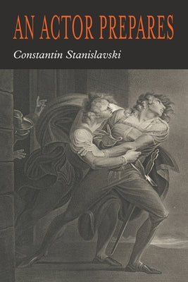 An Actor Prepares by Stanislavsky, Constantin book cover