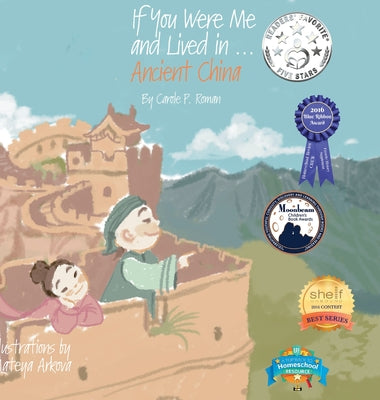 If You Were Me and Lived in...Ancient China: The Han Dynasty: An Introduction to Civilizations Throughout Time by Carole P. Roman book cover