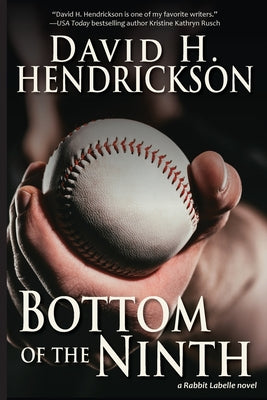 Bottom of the Ninth by David H. Hendrickson book cover