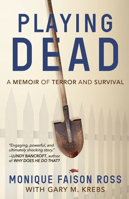 Book cover of Playing Dead: A Memoir of Terror and Survival by Faison Ross, Monique
