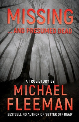 Book cover of Missing ... And Presumed Dead by Fleeman, Michael