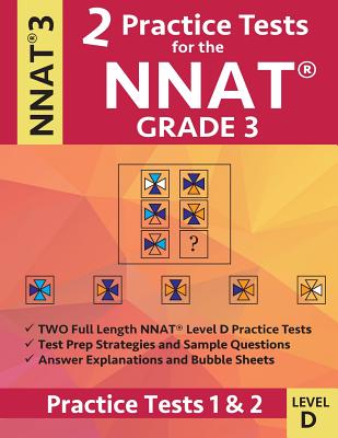 2 Practice Tests for the NNAT Grade 3 Level D: Practice Tests 1 and 2: NNAT3 - Grade 3 - Level D - Test Prep Book for the Naglieri Nonverbal Ability T by Origins Publications book cover
