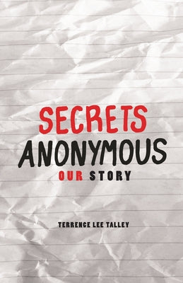 Secrets Anonymous: Our Story by Terrence Lee Talley book cover
