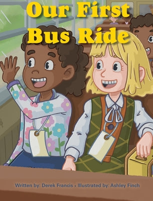 Our First Bus Ride by Derek Francis book cover