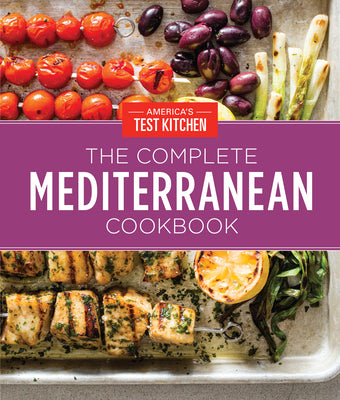The Complete Mediterranean Cookbook Gift Edition: 500 Vibrant, Kitchen-Tested Recipes for Living and Eating Well Every Day by America's Test Kitchen book cover