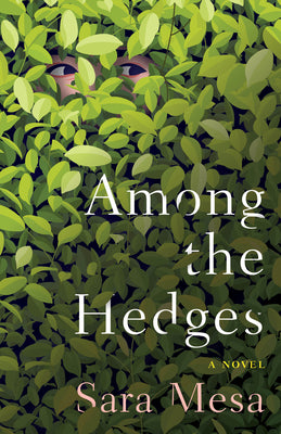 Book cover of Among the Hedges by Mesa, Sara