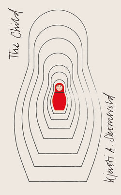 Book cover of The Child by Skomsvold, Kjersti A.