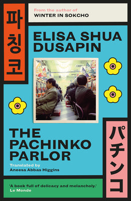 Book cover of Pachinko Parlor by Shua Dusapin, Elisa