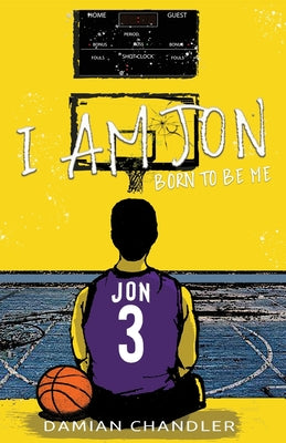 I Am Jon: Born to Be Me by Damian Chandler book cover